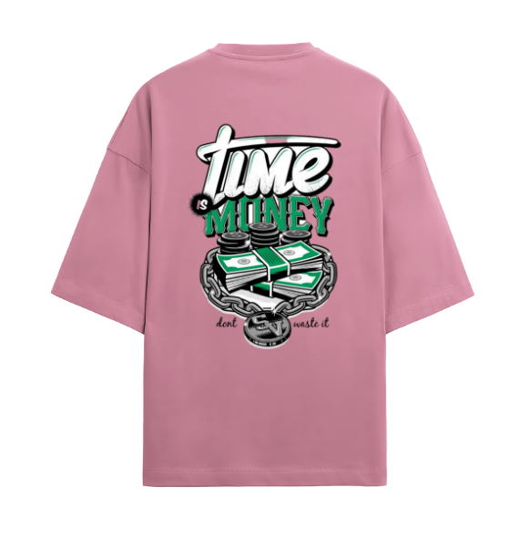"Time is Money" Motivational printed oversized tshirts